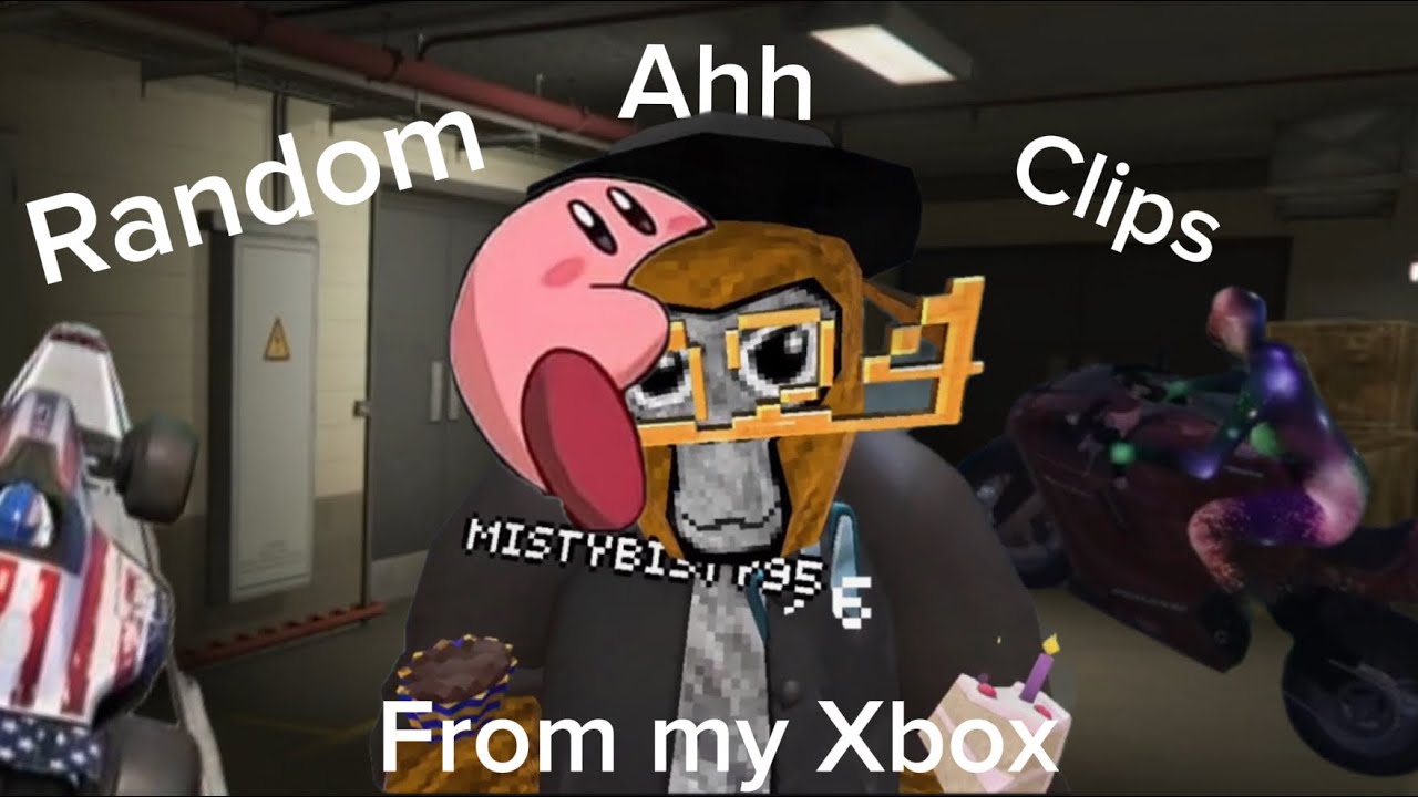 Random ahh clips from my Xbox 
