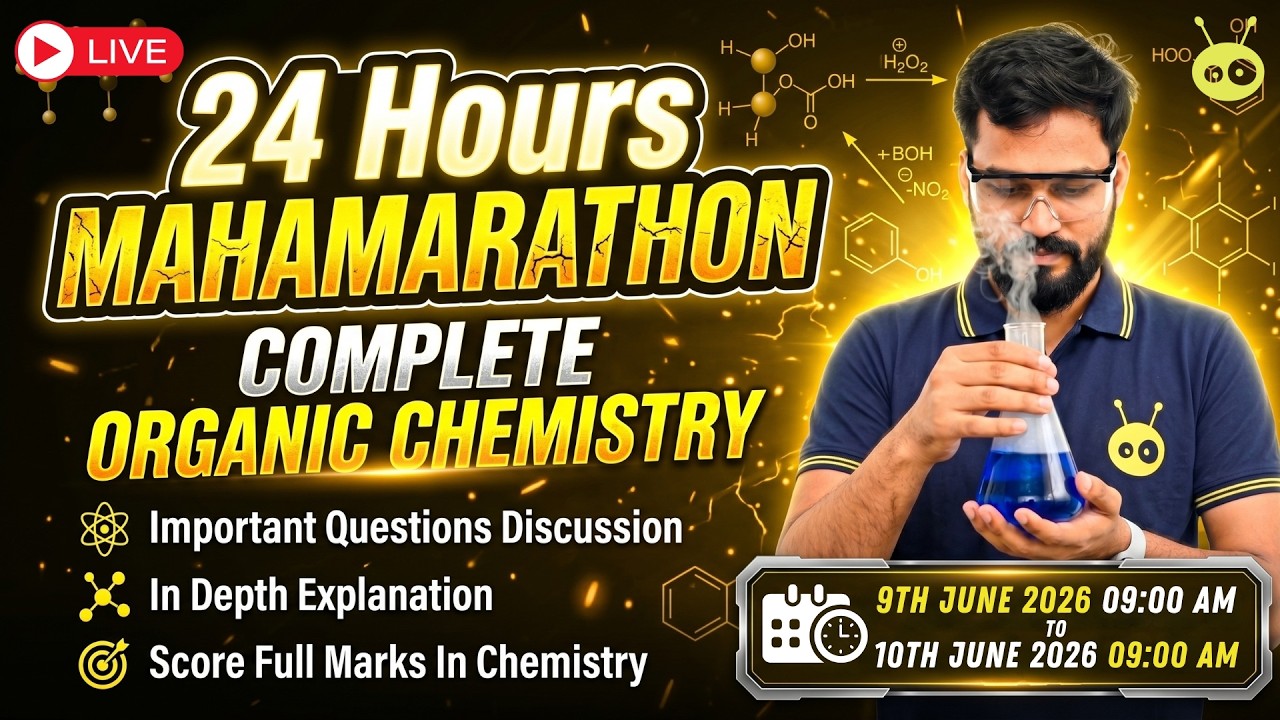 Complete Organic Chemistry in 24 Hours | RE-NEET 2026 Full Roadmap | Mahamarathon #ReNEET2026