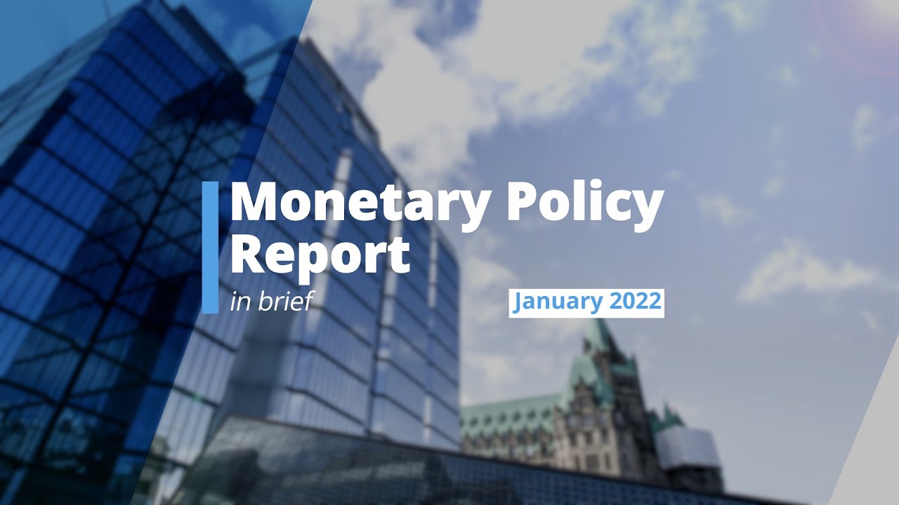 January 2022 Monetary Policy Report &ndash; In Brief