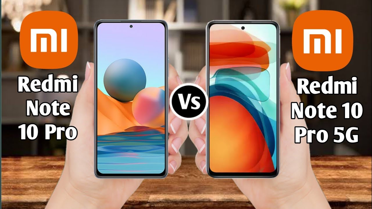 Redmi Note 10 Pro Vs Redmi Note 10 Pro 5G