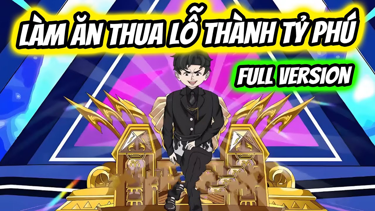 L&agrave;m Ăn Thua Lỗ T&ocirc;i Trờ Th&agrave;nh Tỷ Ph&uacute; | Thiết Review