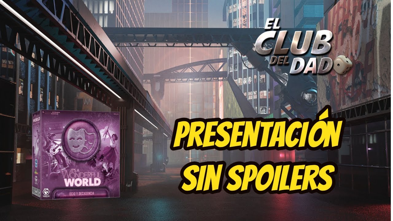Its a Wonderful World: Ocio y Decadencia - Presentación - El club del dado