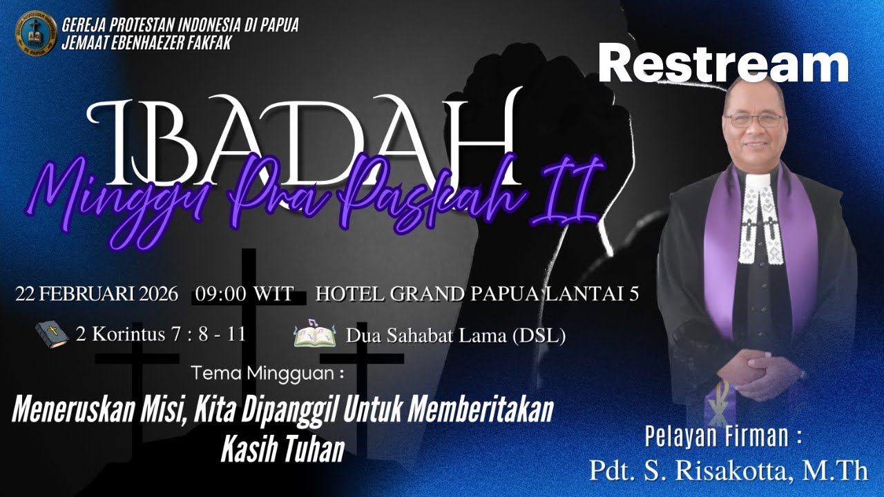 (LIVE) IBADAH MINGGU PRA PASKAH II [ 22 FEBRUARI 2026 ] #gpipapua #jemaatebenhaezerfakfak