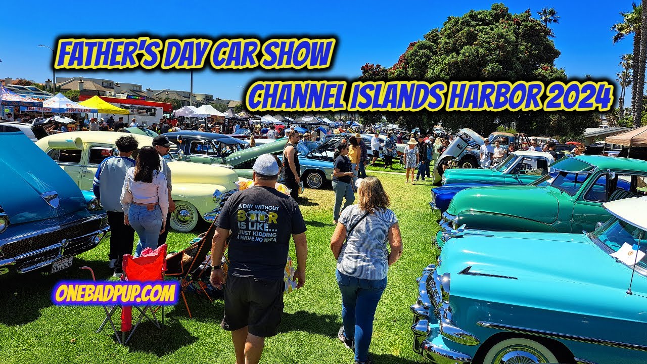 Father's Day Car Show Channel Islands Harbor 2024