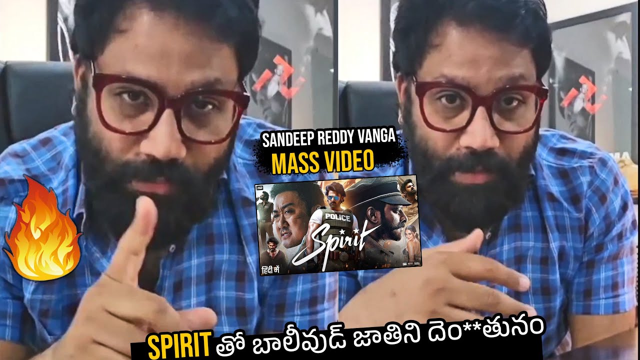 Sandeep Reddy Vanga Powerful Video | Prabhas | Spirit | Sandeep Reddy Vanga VS Deepika