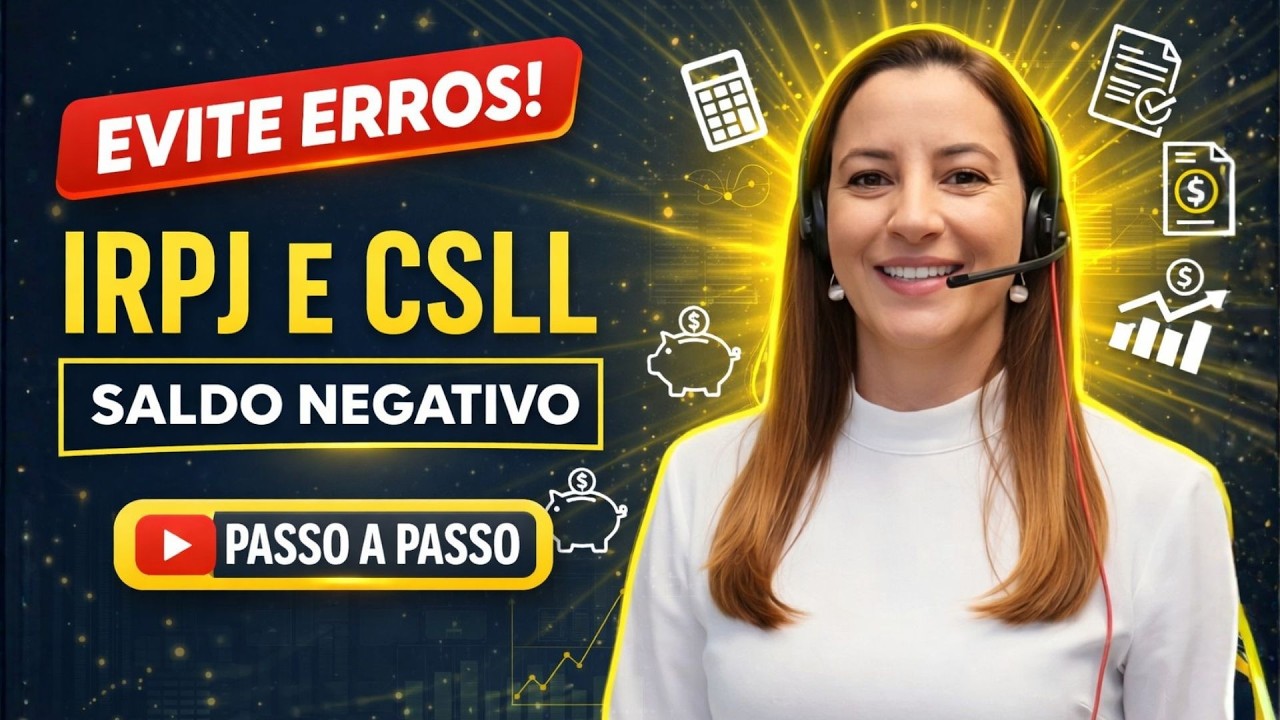 Saldo Negativo de IRPJ e CSLL na ECF: O Erro Que Custou Caro Para Contadores