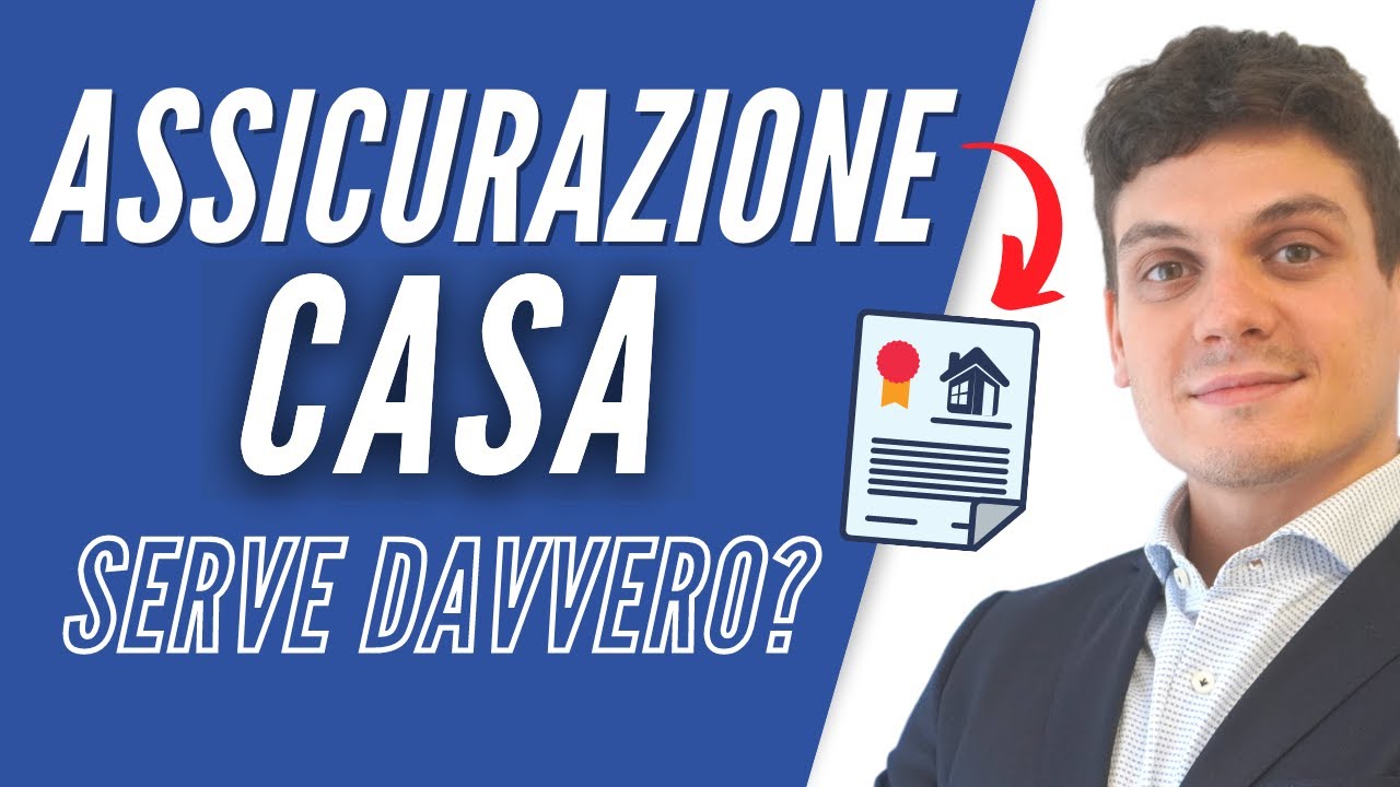 Assicurazione sulla casa: tutto ciò che devi sapere per stipulare una polizza abitazione