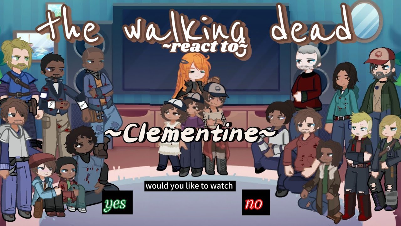 Twdg react to Clementine 1,5/2