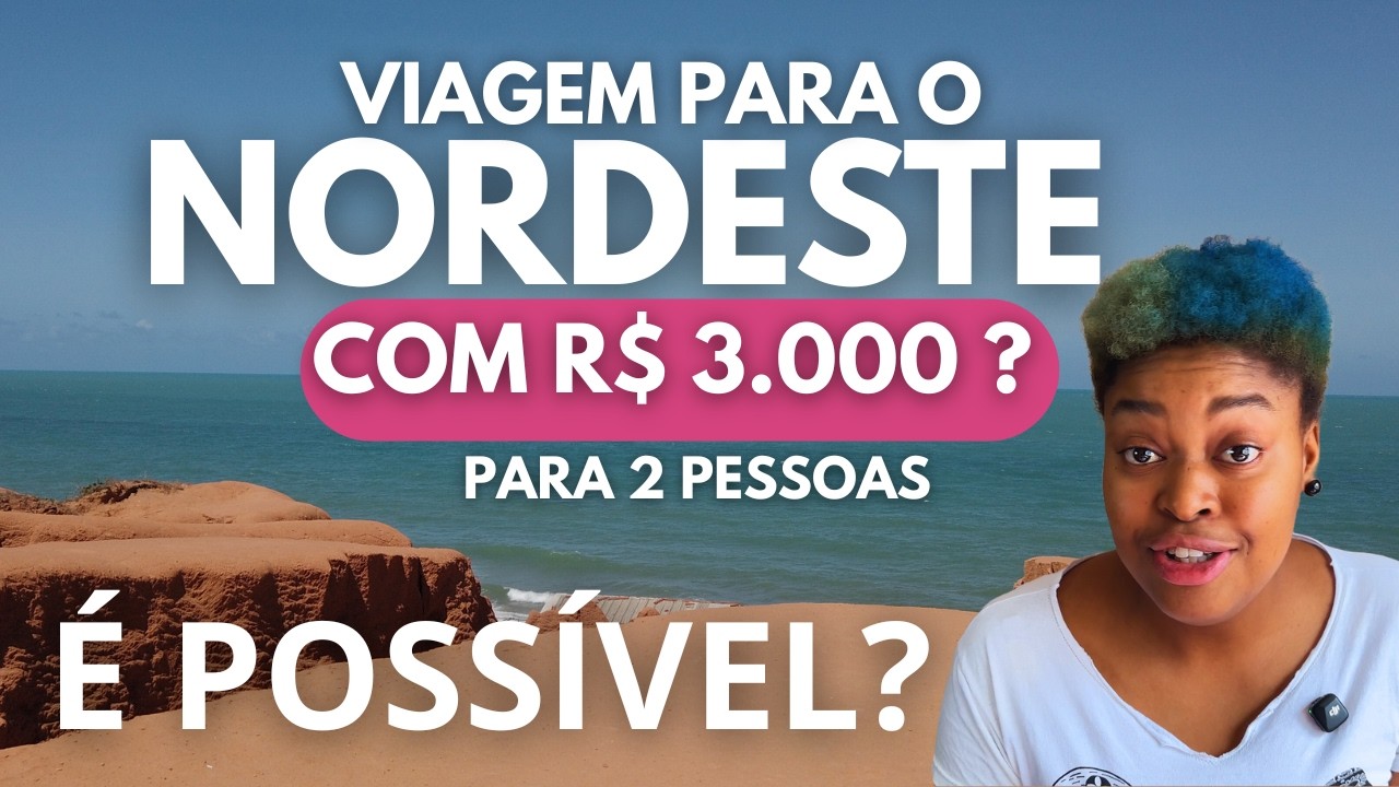 Quanto custa viajar para o Nordeste?