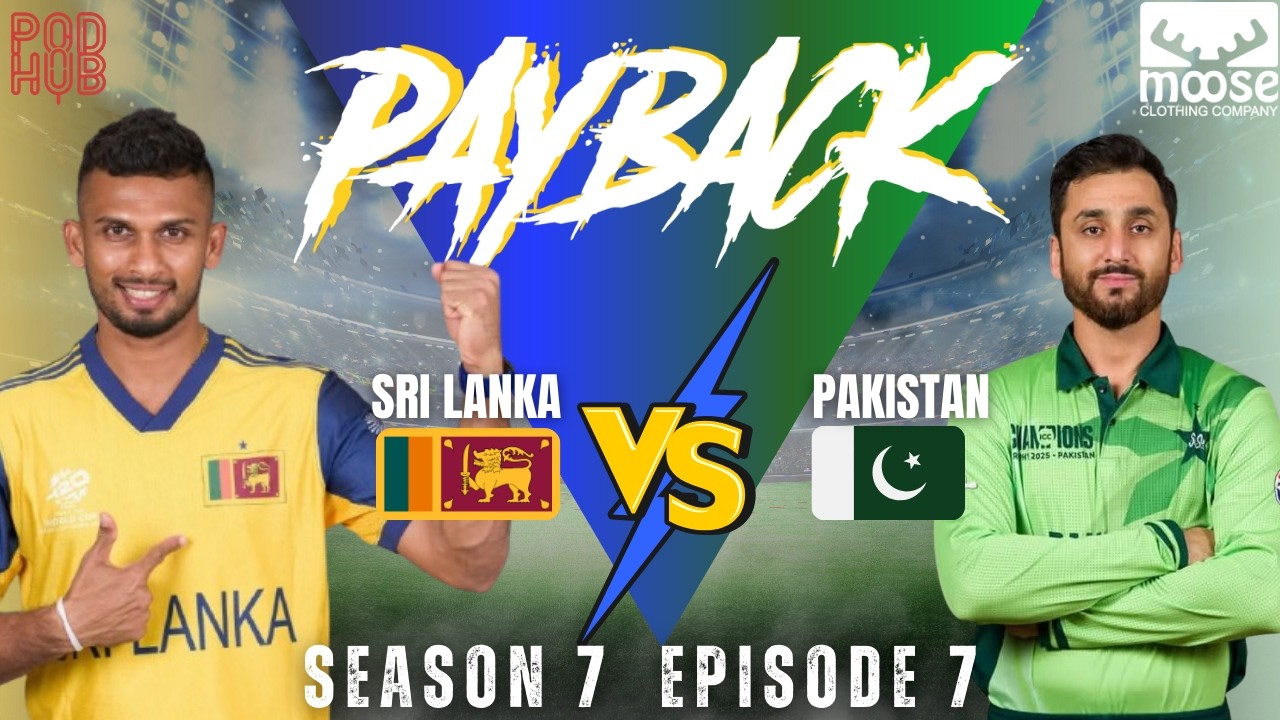 SRI LANKA V PAKISTAN - MOOSE PAYBACK SEASON 7 EPISODE 7