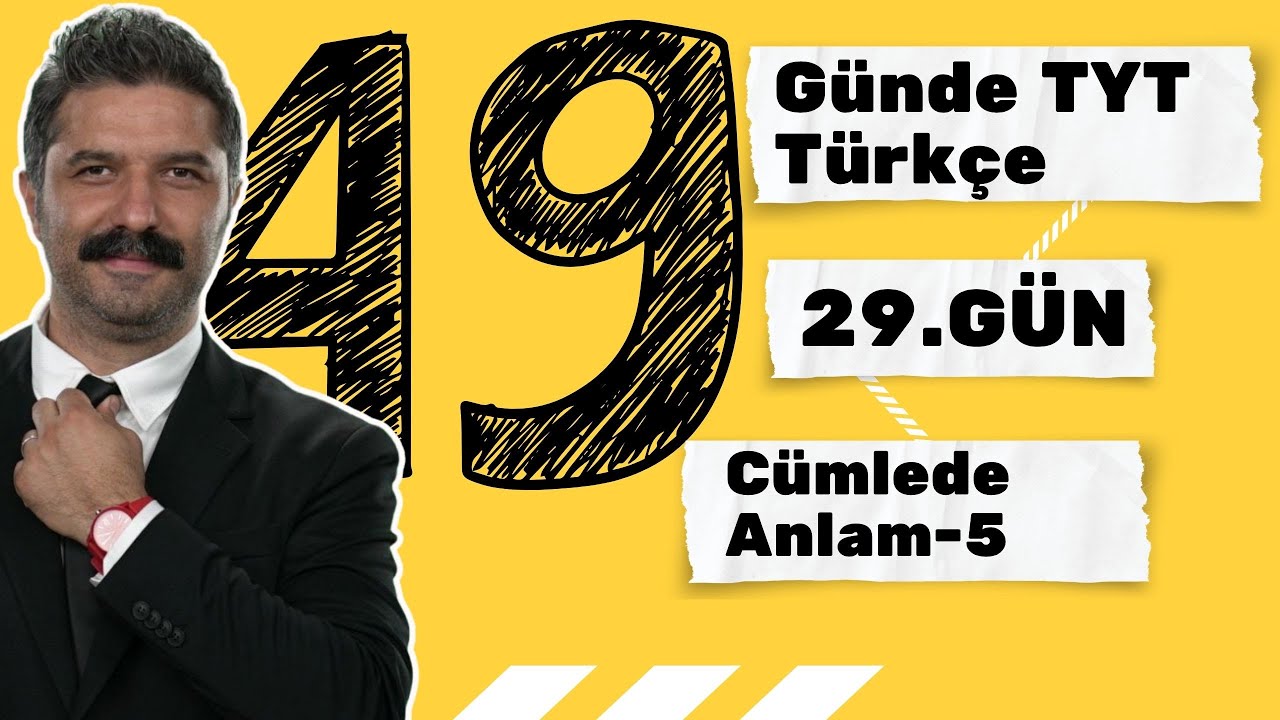 29.GÜN | Cümlede Anlam-5 | 49 Günde TYT Türkçe Kampı