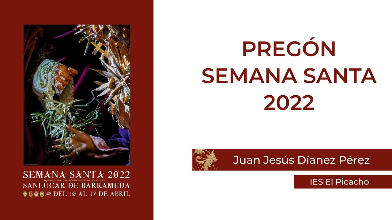 Pregón Semana Santa 2022 - Sanlúcar de Barrameda