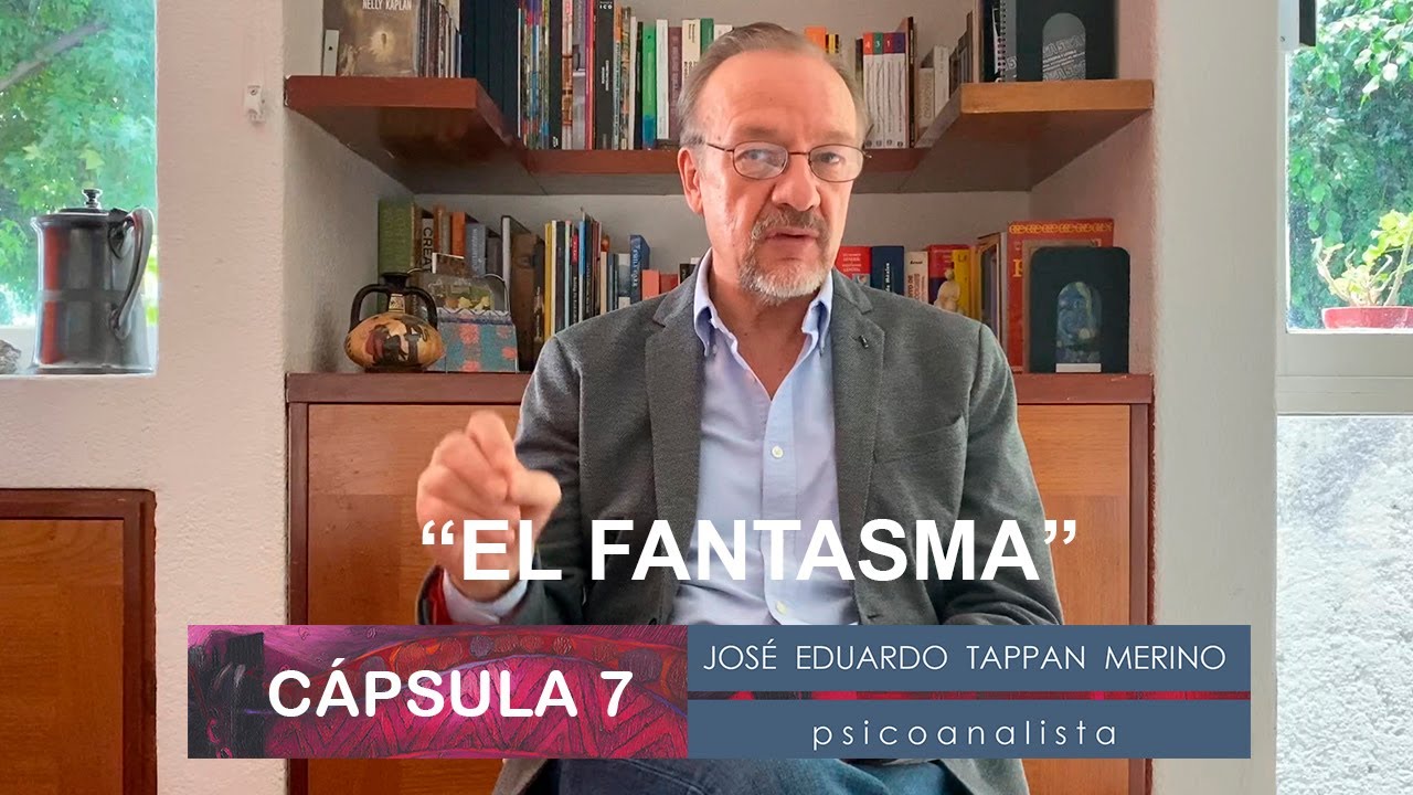 Cápsula 7: El fantasma - José Eduardo Tappan