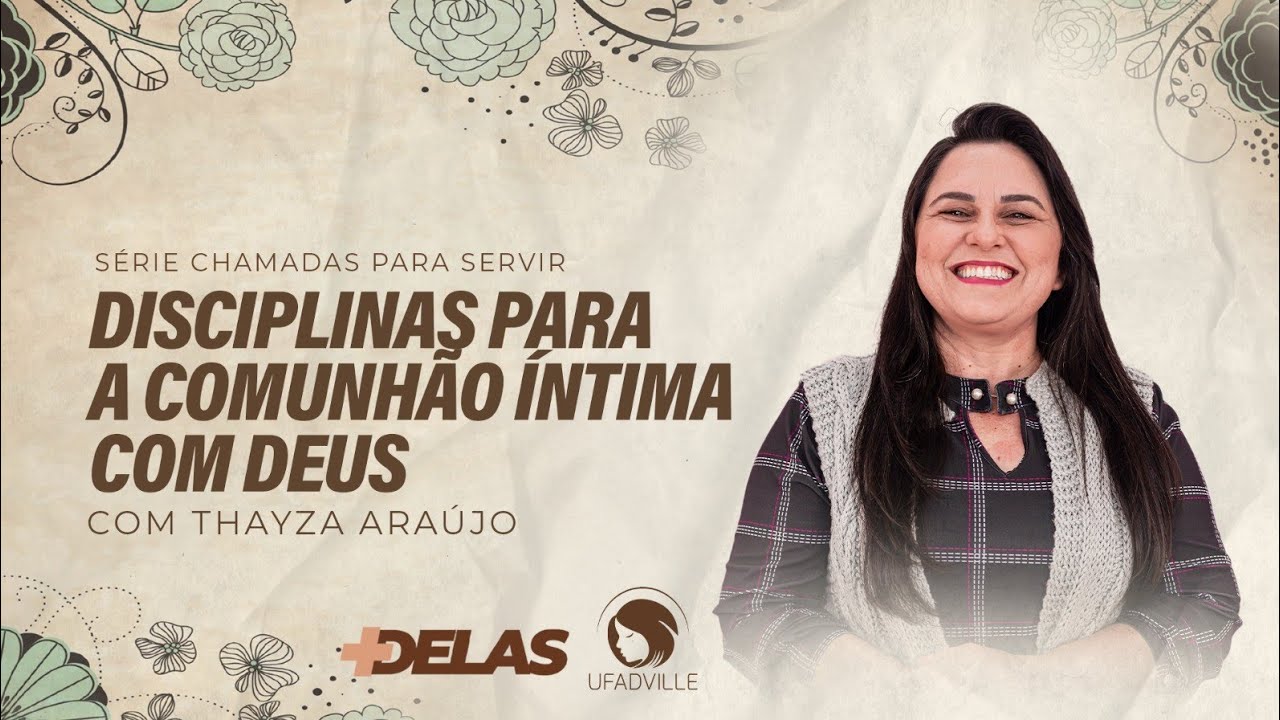 +DELAS I SÉRIE CHAMADAS PARA SERVIR - As disciplinas para a comunhão íntima com Deus