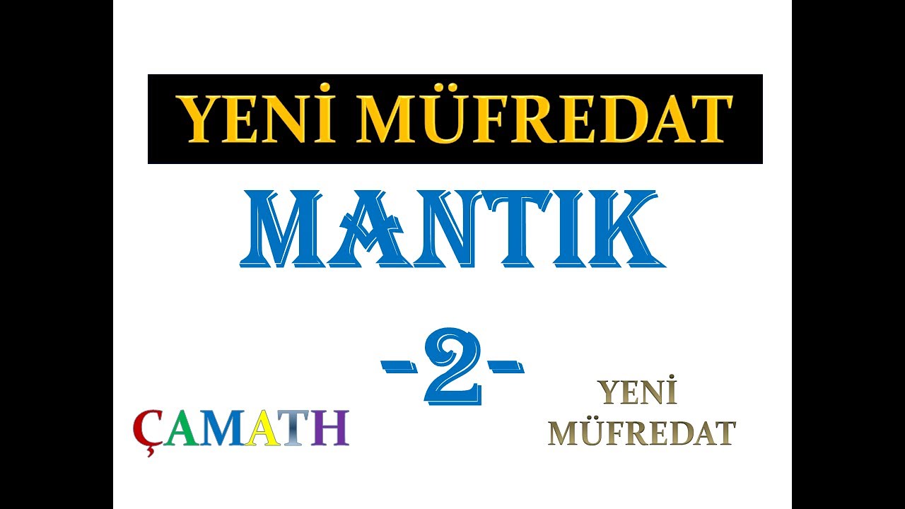 Mantık (9.SINIF VE TYT) -2-(YENİ NESİL-2019)- Çetin Hoca Akademi TYT/AYT/KPSS/DGS/ALES