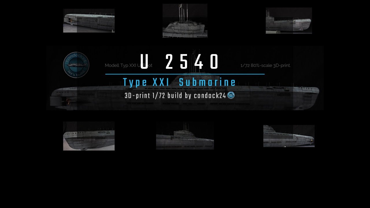 Modelling - 3D-print - Type XXI Submarine - 