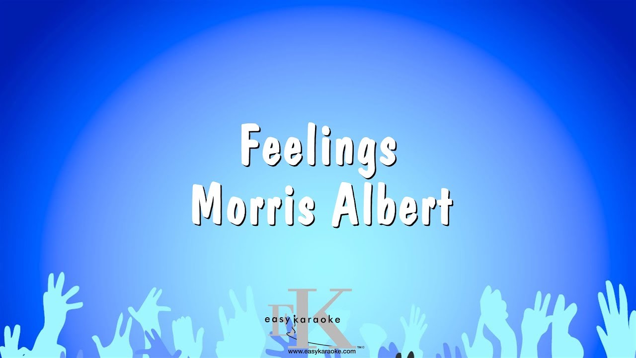 Feelings - Morris Albert (Karaoke Version)
