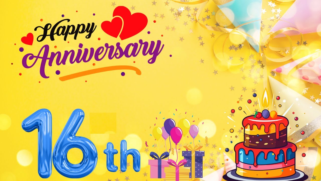 Happy 16th Anniversary