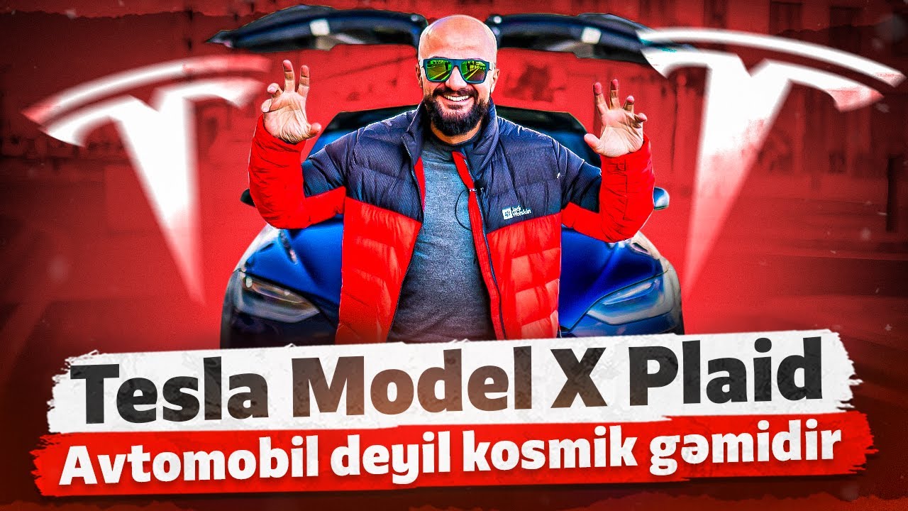 Tesla Model X Plaid | Avtomobil deyil kosmik gəmidir | Tural Yusifov