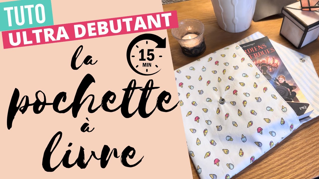 TUTO coudre une pochette à livre