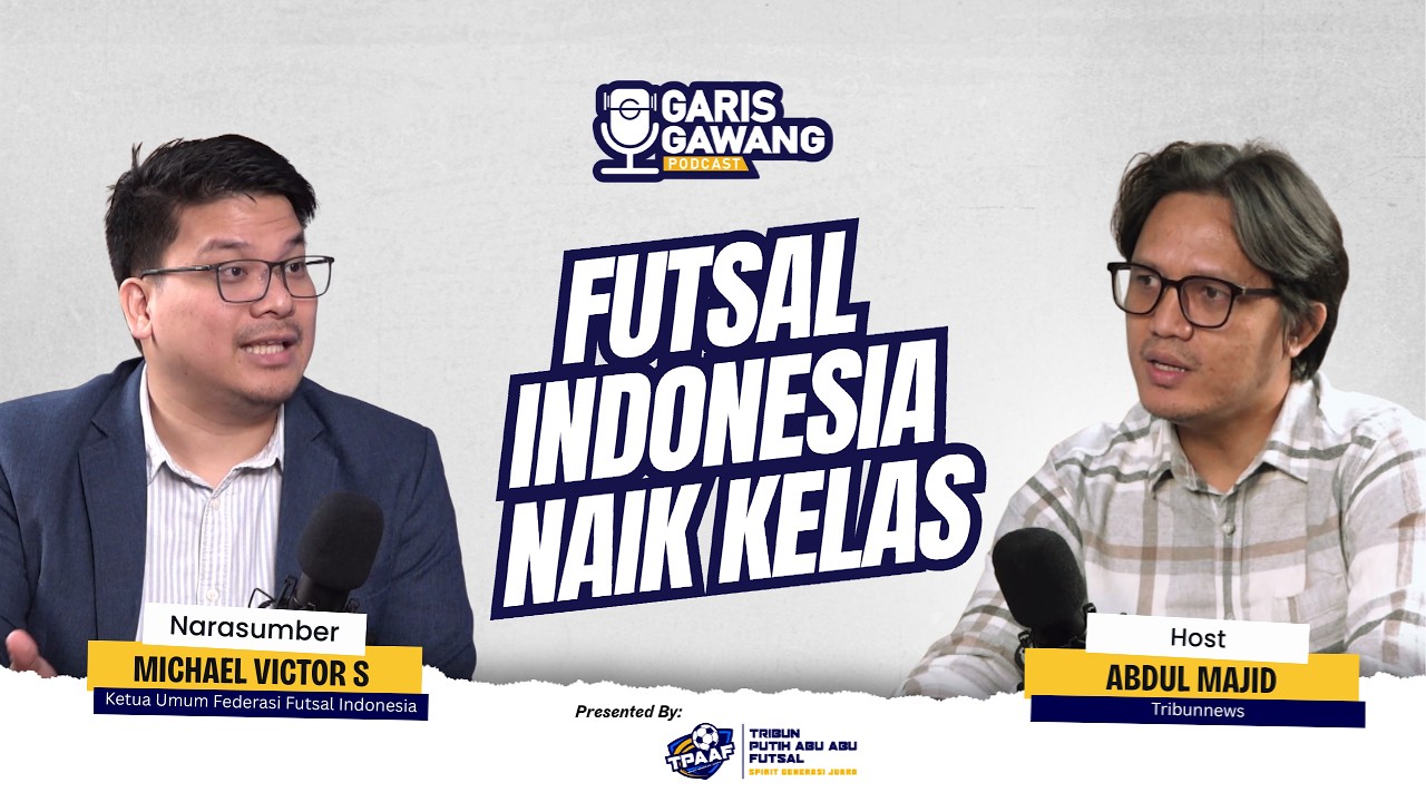 Futsal Indonesia Naik Kelas, Kembangkan Ekosistem Berbasis Sport Science | Garis Gawang Podcast