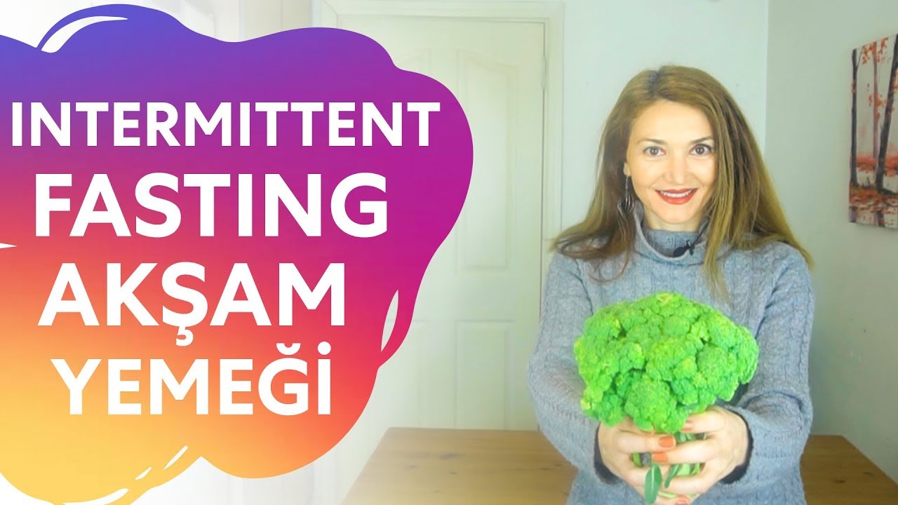 Intermittent Fasting Akşam Yemeği | Rana Çetin