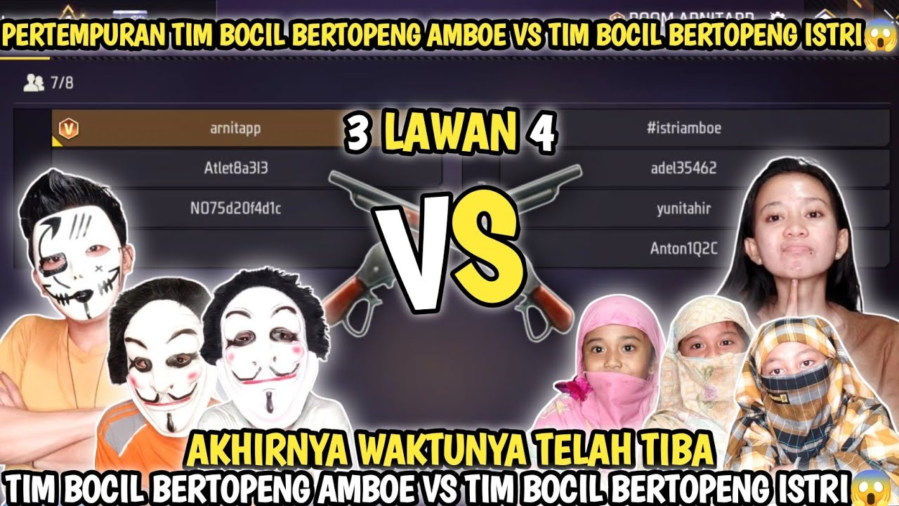 PERTEMPURAN ANTARA TIM BOCIL BERTOPENG AMBOE VS TIM BOCIL BERTOPENG ISTRI😱