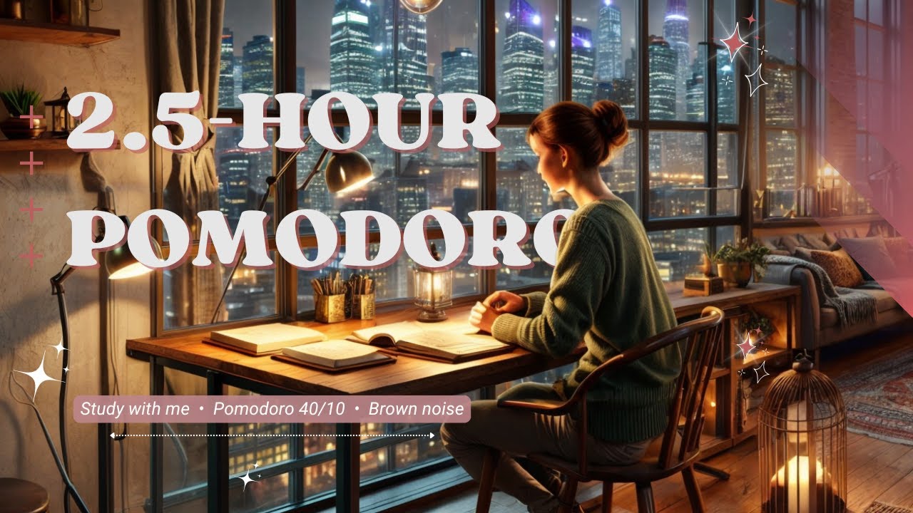 Late Night Study: 2.5-Hour Pomodoro for ADHD | 40-Min Focus + 10-Min Break | Brown Noise & Nature