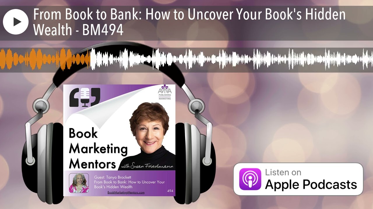From Book to Bank: How to Uncover Your Book's Hidden Wealth - BM494