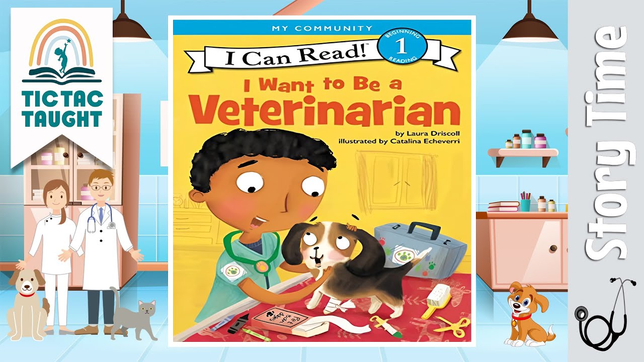 I WANT TO BE A VETERINARIAN by Laura Driscoll ~ Kids Book Storytime, Kids Book Read Aloud, Bedtime