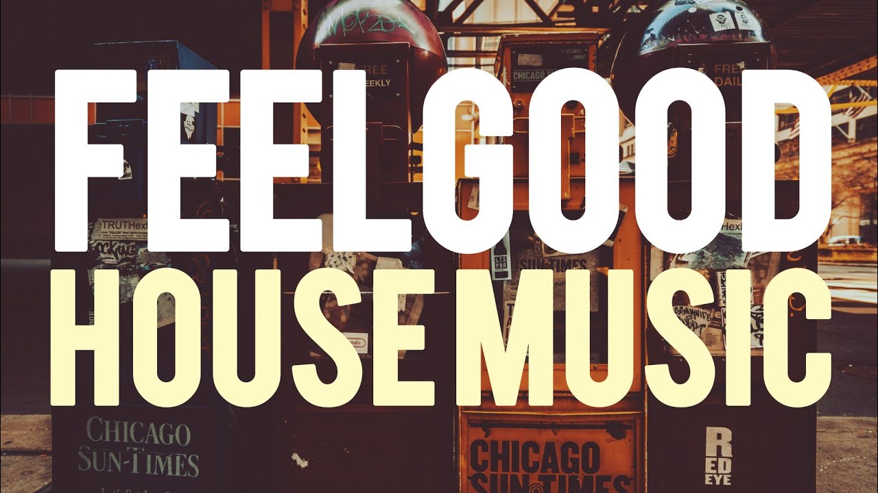 House Music Mix Vol.5 | The Best Soul Funky House & Groovy Disco (Feelgood House Music)