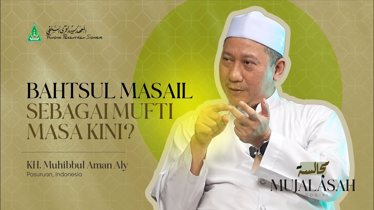 Menakar Otoritas Bahtsul Masail | MUJALASAH # Eps. 016