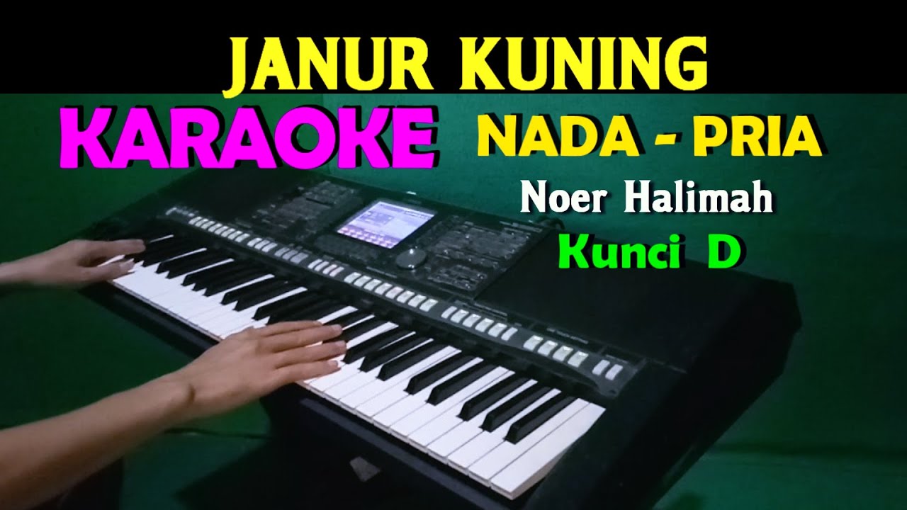 JANUR KUNING - Noer Halimah | KARAOKE Nada Pria, HD