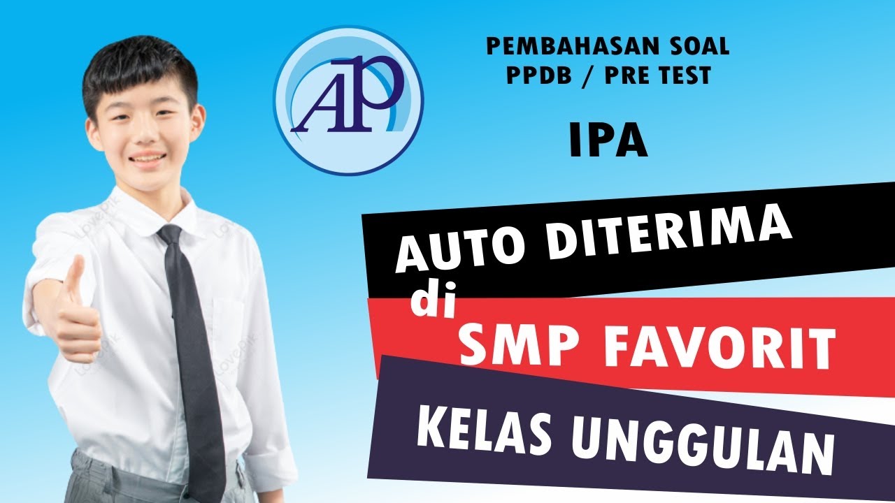 LATIHAN SOAL TES PPDB SMP FAVORIT - IPA