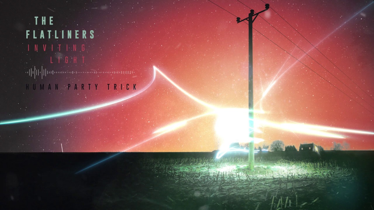 The Flatliners - Human Party Trick