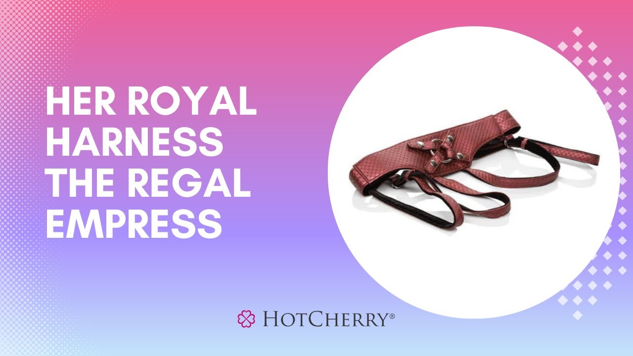 Her Royal Harness the Regal Empress