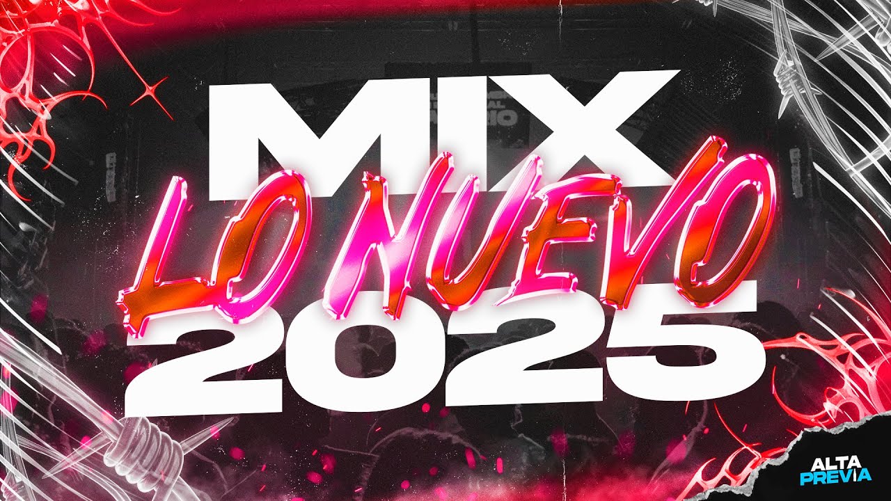 MIX LO NUEVO 2025 🔥 LO MAS ESCUCHADO | MAYO 2025 | ALTA PREVIA 🔥