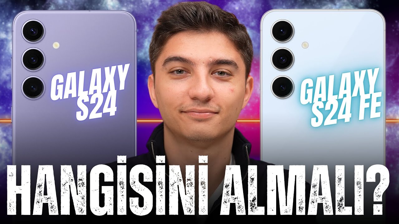Samsung Galaxy S24 vs Samsung Galaxy S24 FE | Hangisini almak daha mantıklı?