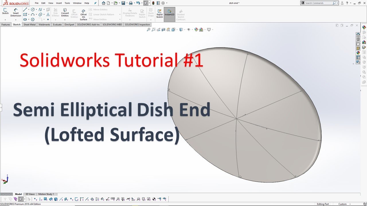 SolidWorks Tutorial #1 - Semi Elliptical Dish End (Lofted Surface)