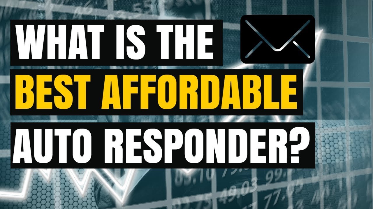 What Is The Best, Affordable Auto Responder