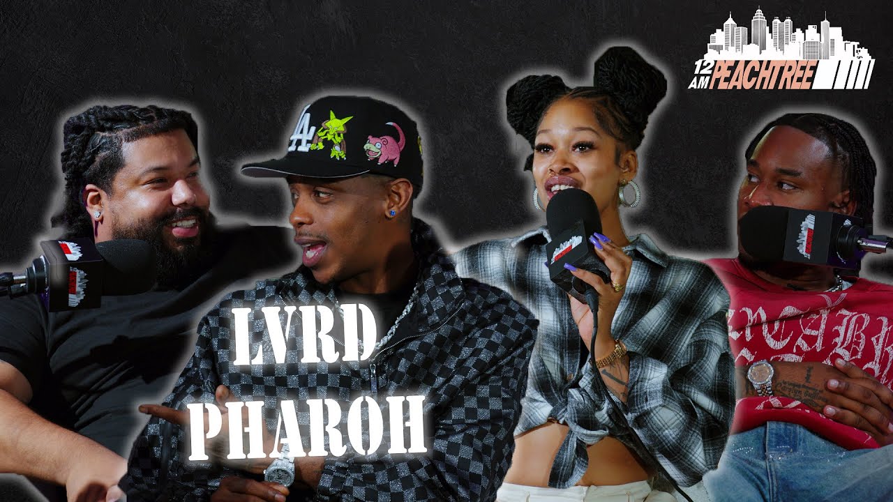 LVRD PHAROH Gets Real on Music, Life & Atlanta Culture | 12AM Peachtree Podcast