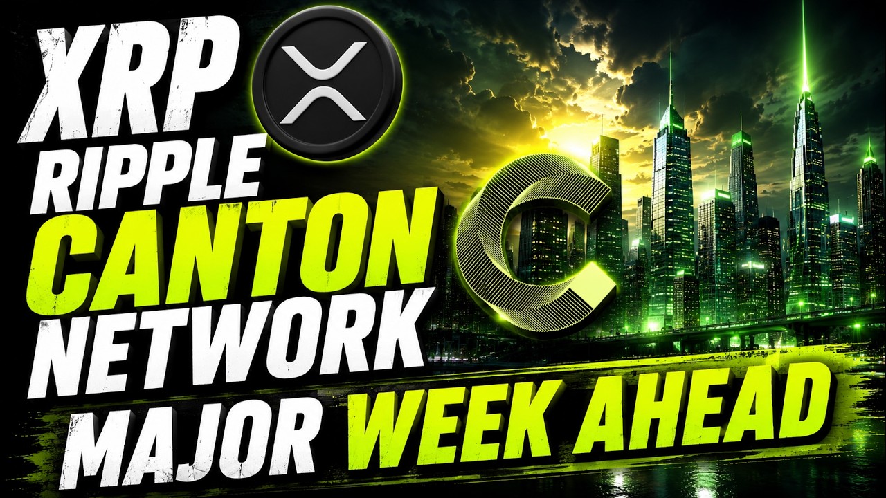 XRP HOLDERS Canton network | MASSIVE WEEK AHEAD HOLDERS PREPARE NOW!