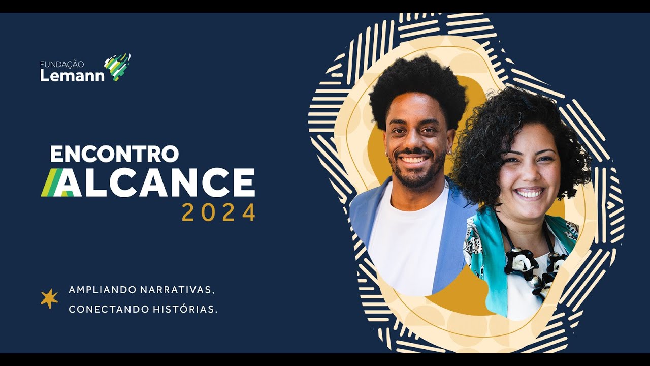 ENCONTRO ALCANCE 2024 - AMPLIANDO NARRATIVAS, CONECTANDO HISTÓRIAS