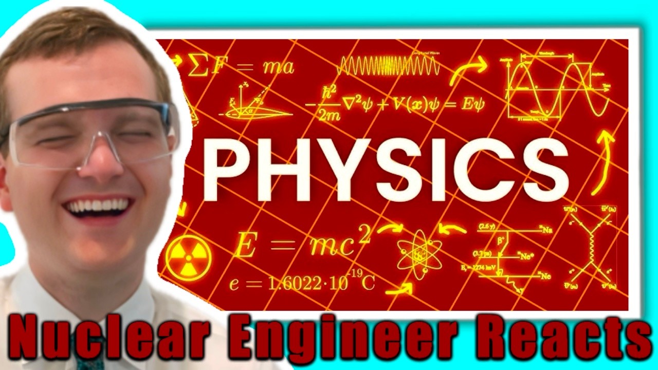 ALL OF PHYSICS Explained in 14 Minutes - Nuclear Engineer Reacts to Wacky Science
