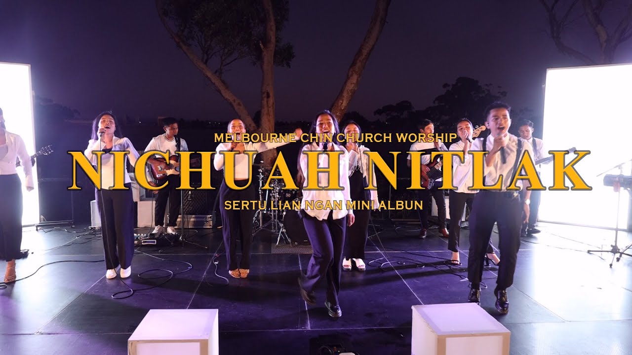 Nichuah Nitlak | Sui Rem Tial (Praise and Worship Hla Thar)