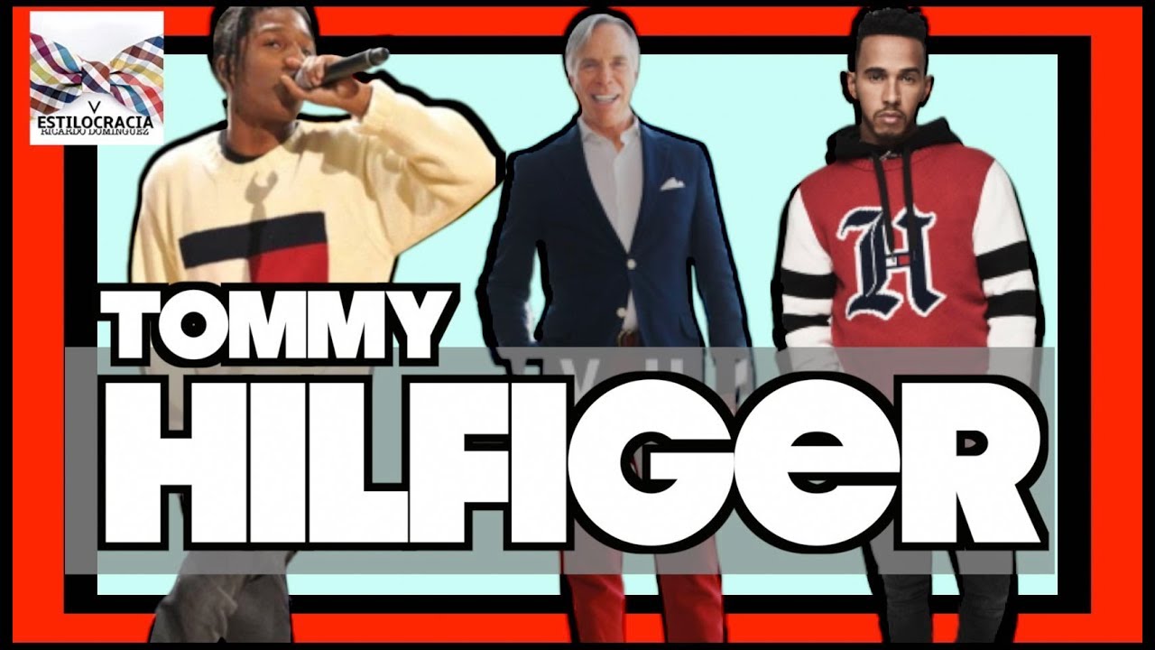 TOMMY HILFIGER: 7 RAZONES QUE EXPLICAN LA MARCA
