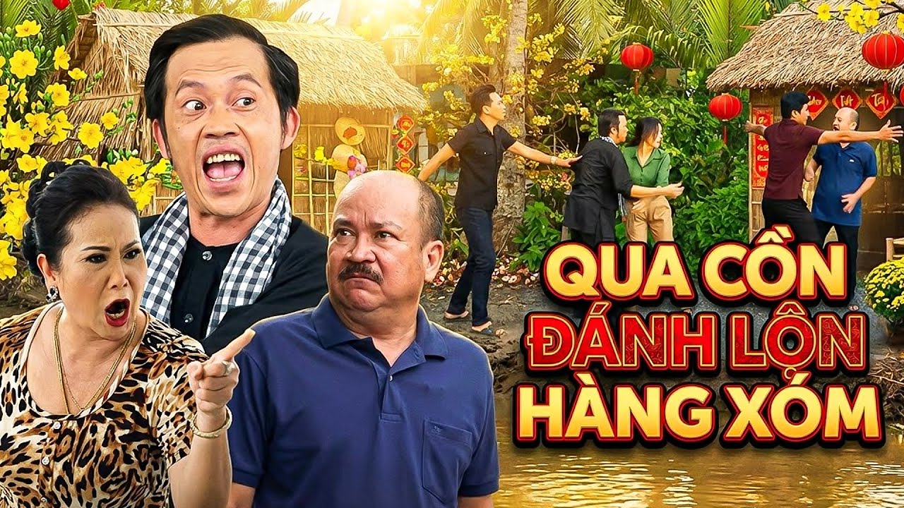 Phim Hài Hoài Linh - QUA CỒN ĐÁNH LỘN HÀNG XÓM | PHIM HÀI TẾT VIỆT NAM MỚI NHẤT | PHIM VIỆT NAM THVL