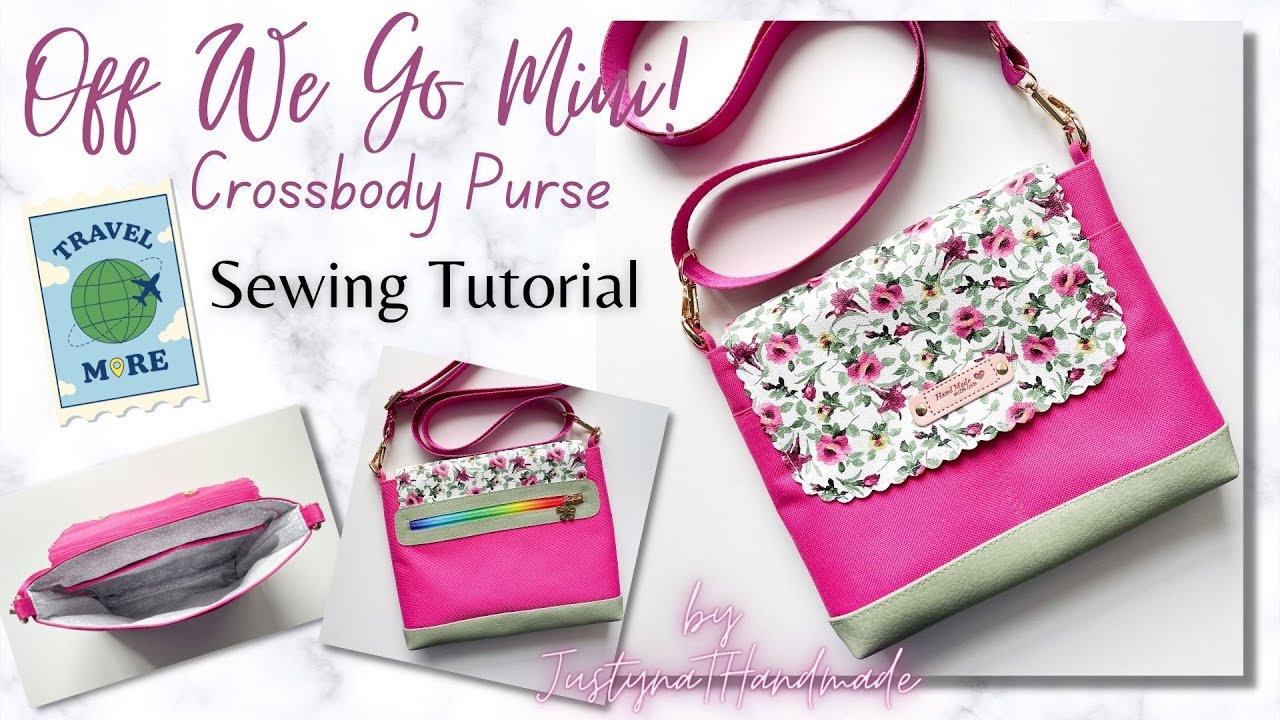 Off We Go Mini Crossbody Purse | Sewing Tutorial | JustynaTHandMade