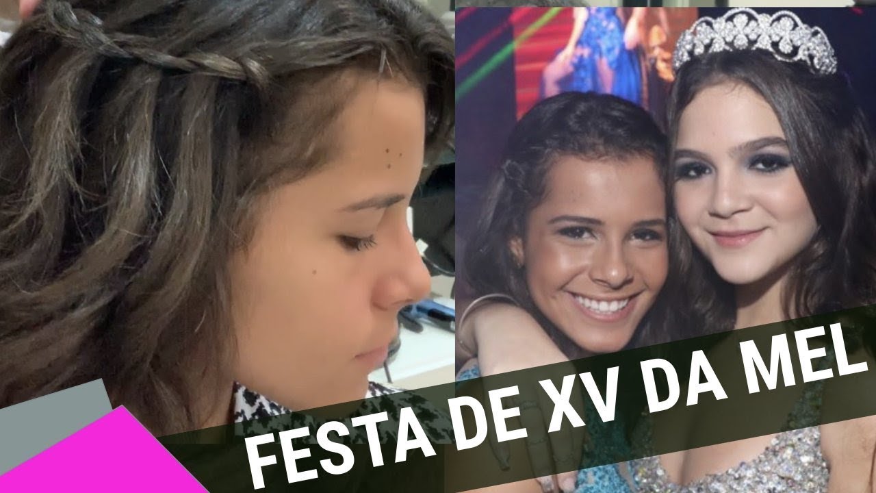 SE ARRUME COMIGO PRA FESTA DE 15 ANOS DA MEL MAIA - GABRIELLA SARAIVAH