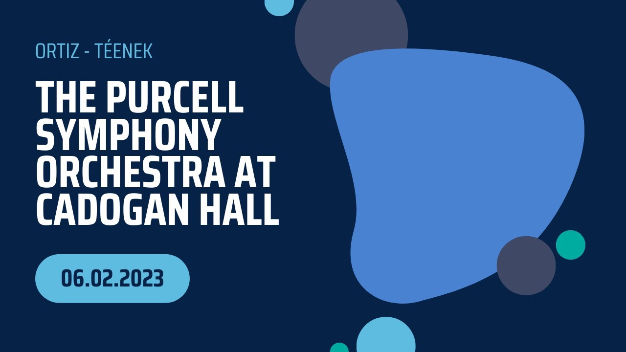 The Purcell Symphony Orchestra at Cadogan Hall, 6 Feb 2023 - Ortiz: Téenek Invenciones de Territorio